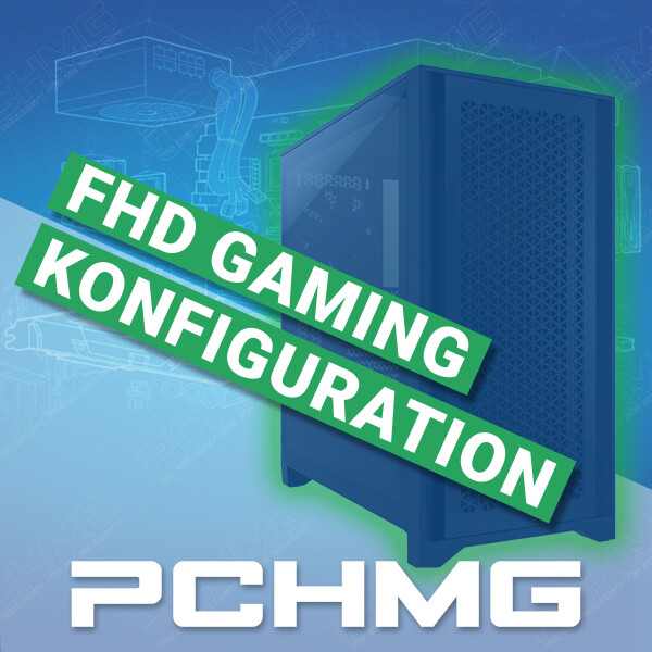 PCHMG - FHD Gaming Konfiguration